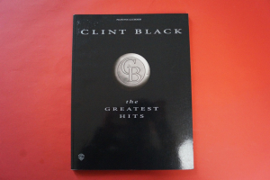 Clint Black - The Greatest Hits Songbook Notenbuch Piano Vocal Guitar PVG