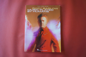 Gary Barlow - Music played by Humans Songbook Notenbuch Piano Vocal Guitar PVG