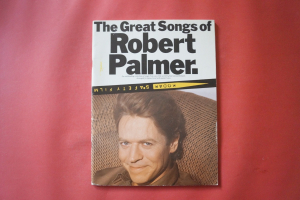 Robert Palmer - The great Songs of Songbook Notenbuch Piano Vocal Guitar PVG
