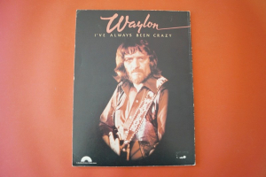 Waylon Jennings - I´ve always been Crazy Songbook Notenbuch Piano Vocal Guitar PVG