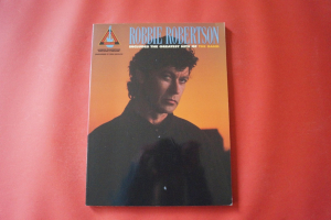 Robbie Robertson - Greatest Hits Songbook Notenbuch Vocal Guitar