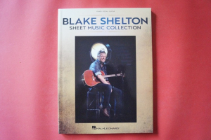 Blake Shelton - Sheet Music Collection Songbook Notenbuch Piano Vocal Guitar PVG