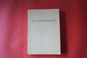 Der Hüttenmusikant (alte Ausgabe, Kleinformat) Songbook Notenbuch Vocal Guitar