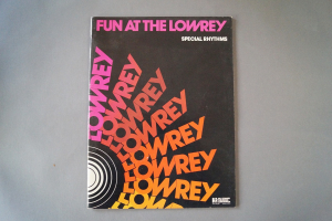 Fun at the Lowrey: Special Rhythms Notenheft