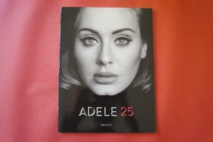 Adele - 25 Songbook Notenbuch Vocal Ukulele