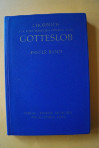 Chorbuch für einstimmigen Gesang zum Gotteslob Band 1