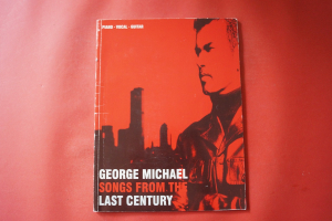 George Michael - Songs from the Last Century Songbook Notenbuch Piano Vocal Guitar PVG