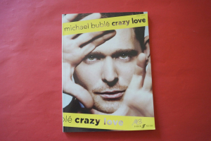 Michael Bublé - Crazy Love Songbook Notenbuch Piano Vocal Guitar PVG