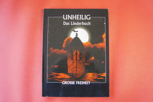 Unheilig - Grosse Freiheit Songbook Notenbuch Piano Vocal Guitar PVG