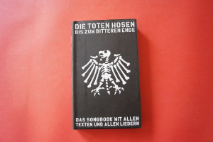 Toten Hosen, Die - Bis zum bitteren Ende Songbook Vocal Guitar Chords