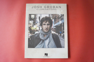 Josh Groban - Illuminations Songbook Notenbuch Piano Vocal Guitar PVG