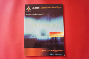 Eric Johnson - Alien Love Child Live and beyond Songbook Notenbuch Vocal Guitar
