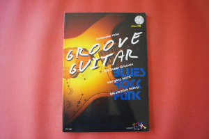 Groove Guitar (mit CD) Gitarrenbuch