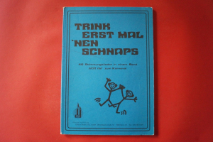 Trink erst mal nen Schnaps Songbook Notenbuch Piano Vocal