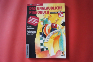 Das unglaubliche Pianobuch (ohne CD) Klavierbuch