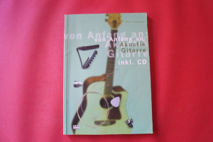 Akustik-Gitarre von Anfang an (mit CD) Gitarrenbuch