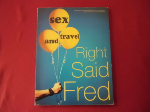 Right Said Fred - Sex and Travel Songbook Notenbuch Piano Vocal Guitar PVG