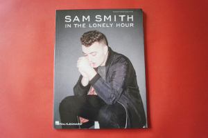 Sam Smith - In the Lonely Hour Songbook Notenbuch Piano Vocal Guitar PVG