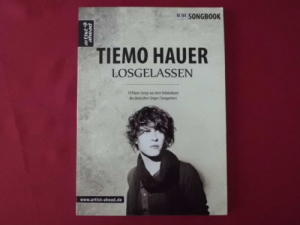 Tiemo Hauer - Losgelassen Songbook Notenbuch Piano Vocal