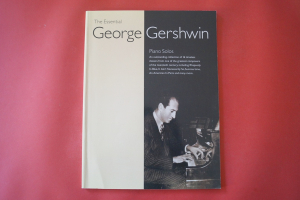 George Gershwin - The Essential Songbook Notenbuch Piano