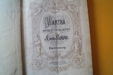 Martha Oper in Vier Akten (v. Flotow)