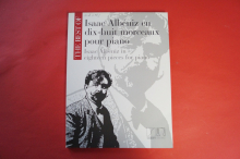 Isaac Albéniz - Dix-huit Morceaux pour Piano Songbook Notenbuch Piano