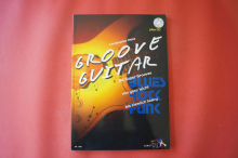 Groove Guitar (mit CD) Gitarrenbuch
