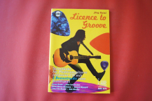 Licence to Groove (mit CD) Gitarrenbuch