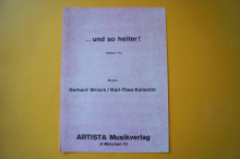 Einzelnoten: Und so heiter (Wrisch/Kallentin)