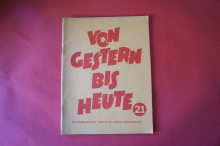 Von Gestern bis Heute Heft 21 Notenheft