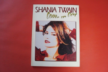 Shania Twain - Come on over (neuere Ausgabe) Songbook Notenbuch Piano Vocal Guitar PVG